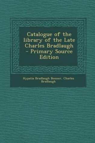 Cover of Catalogue of the Library of the Late Charles Bradlaugh