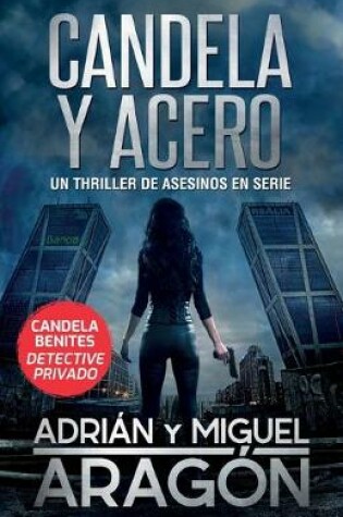 Cover of Candela y acero