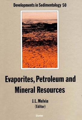 Book cover for Evaporites, Petroleum and Mineral Resources