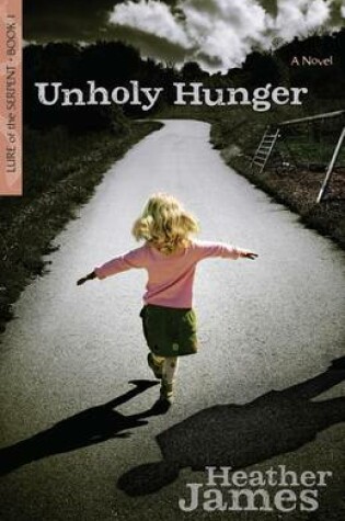 Cover of Unholy Hunger – A Novel