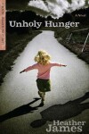 Book cover for Unholy Hunger – A Novel