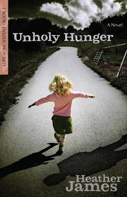 Book cover for Unholy Hunger – A Novel