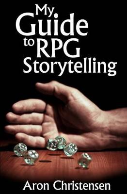 Cover of My Guide to RPG Storytelling