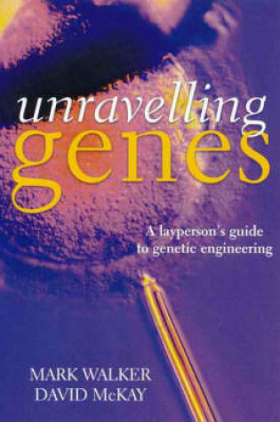 Cover of Unravelling Genes