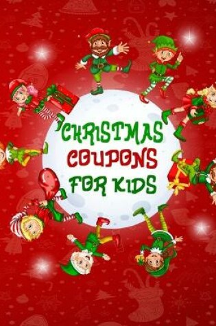 Cover of Christmas Coupons For Kids