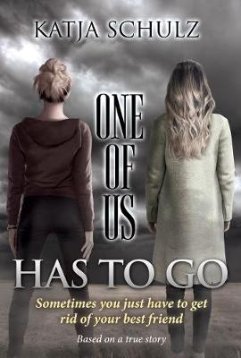 Book cover for One Of Us Has To Go