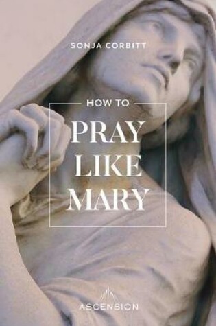 Cover of How to Pray Like Mary