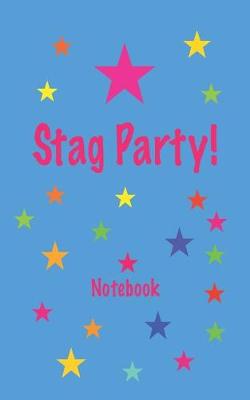 Book cover for Stag Party! Notebook