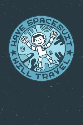 Book cover for Have Spacesuit Will Travel