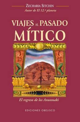 Cover of Viajes al Pasado Mitico