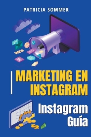 Cover of Marketing en Instagram (Instagram Guía)
