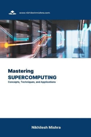 Cover of Mastering Supercomputing