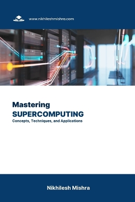 Book cover for Mastering Supercomputing