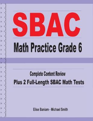 Book cover for SBAC Math Practice Grade 6