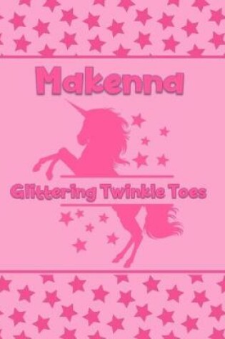 Cover of Makenna Glittering Twinkle Toes