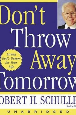 Cover of Dont Throw Away Tomorrow