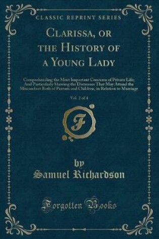 Cover of Clarissa, or the History of a Young Lady, Vol. 2 of 4