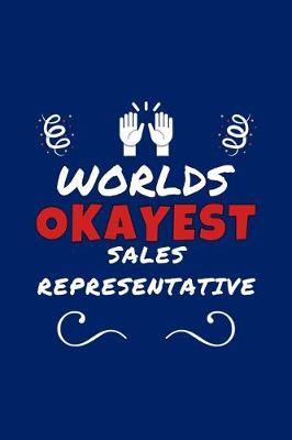 Book cover for Worlds Okayest Sales Representative