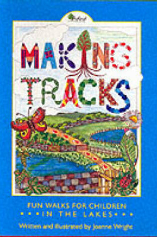 Cover of Making Tracks in the Lakes