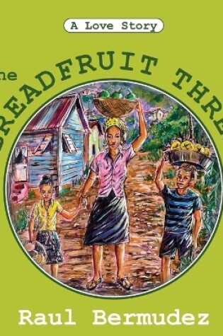 Cover of The Breadfruit Three