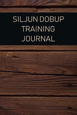 Book cover for Siljun Dobup Training Journal