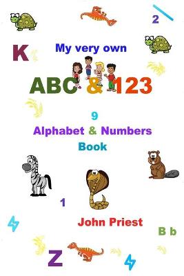 Book cover for My Very Own ABC 123 Alphabet & Numbers Book