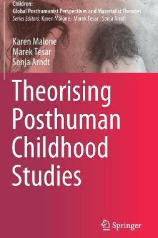 Cover of Theorising Posthuman Childhood Studies