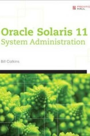 Cover of Oracle® Solaris 11 System Administration