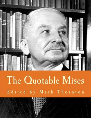 Book cover for The Quotable Mises (Large Print Edition)