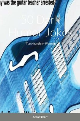 Cover of 50 Dark Humor Jokes