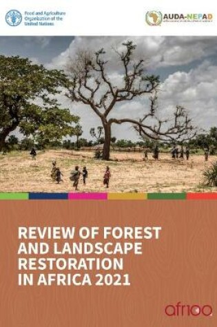 Cover of Review of forest and landscape restoration in Africa 2021