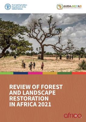 Book cover for Review of forest and landscape restoration in Africa 2021