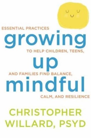 Cover of Growing Up Mindful