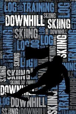 Cover of Downhill Skiing Training Log and Diary