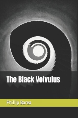 Cover of The Black Volvulus