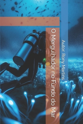 Book cover for O Mergulhador no Fundo do Mar