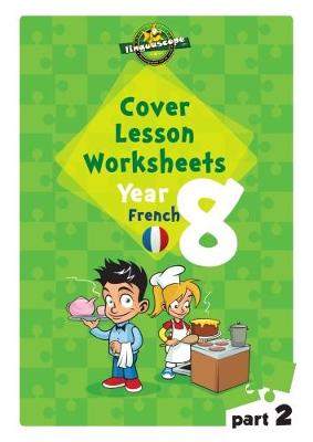 Book cover for Cover Lesson Worksheets - Year 8 French - Part 2