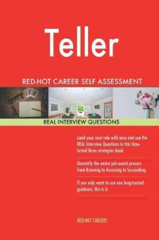 Cover of Teller Red-Hot Career Self Assessment Guide; 1184 Real Interview Questions