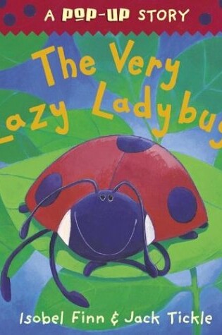 Cover of The Very Lazy Ladybug Pop-Up