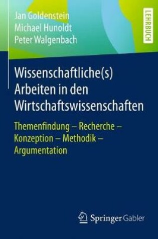 Cover of Wissenschaftliche(s) Arbeiten in Den Wirtschaftswissenschaften