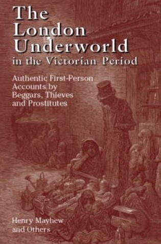 Cover of The London Underworld in the Victorian Period: v. 1