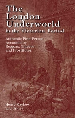 Book cover for The London Underworld in the Victorian Period: v. 1