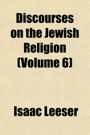 Cover of Discourses on the Jewish Religion (Volume 6)