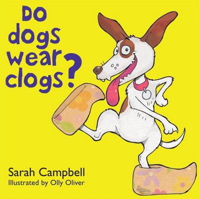 Book cover for Do Dogs Wear Clogs?