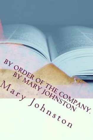 Cover of By order of the company. By Mary Johnston
