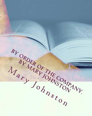 Book cover for By order of the company. By Mary Johnston