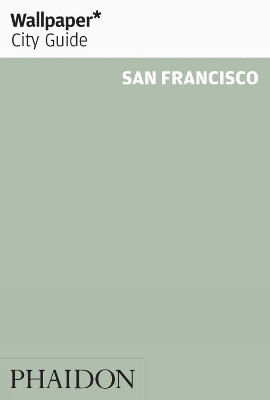 Book cover for Wallpaper* City Guide San Francisco 2012