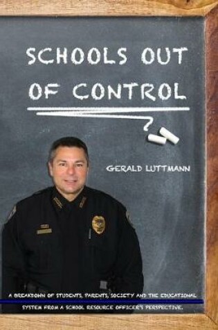 Cover of Schools Out Of Control
