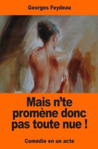 Cover of Mais n'te promène donc pas toute nue !