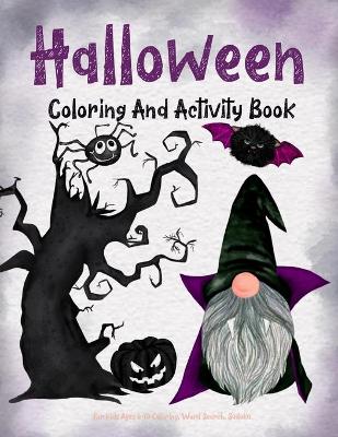 Book cover for Halloween Coloring And Activity Book For Kids Ages 6-10 Coloring, Word Search, Sudoku